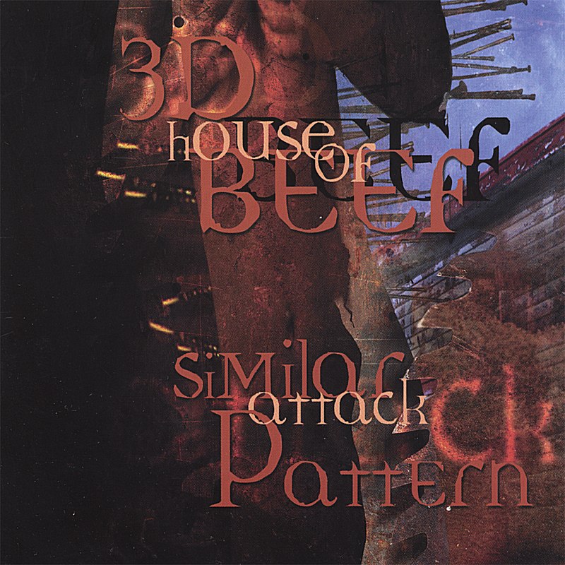 3D House Of Beef - Similar Attack Pattern (1998) Sludge⁄Industrial Metal