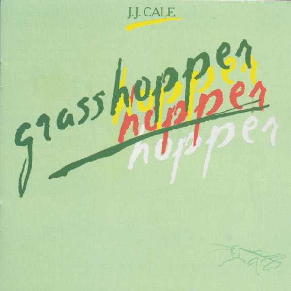 J.J. Cale - Grasshopper (1982) [FLAC]