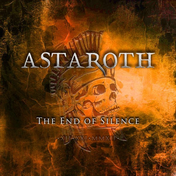 Astaroth - The End Of Silence (2012) Heavy⁄Speed Metal (D)
