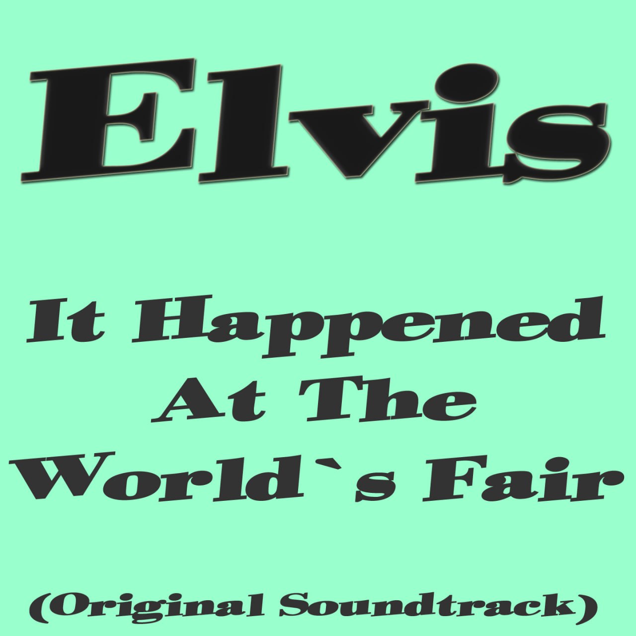 Elvis Presley - It Happened at the World's Fair (1963) [FLAC]