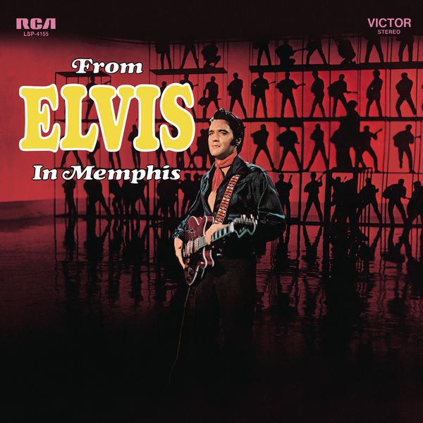Elvis Presley - From Elvis in Memphis (1969) [FLAC]