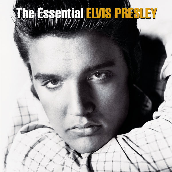 Elvis Presley - The Essential (2007) [FLAC]