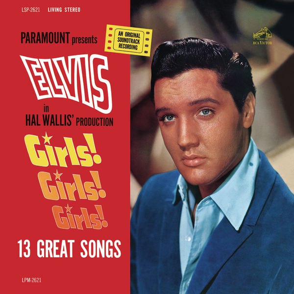 Elvis Presley - Girls! Girls! Girls! (1962) [FLAC]
