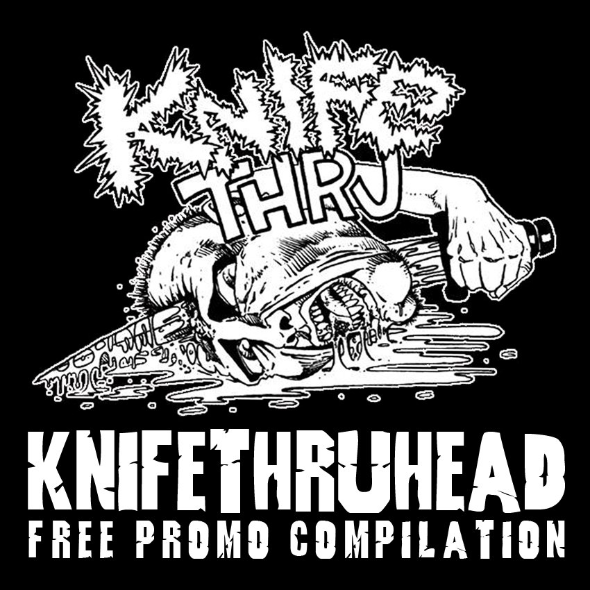 Knifethruhead - Knifethruhead - 2012 Free Promo Comp [best of⁄compilation] (2012) Experimental Death⁄Thrash Metal⁄Grindcore⁄Punk (D5)