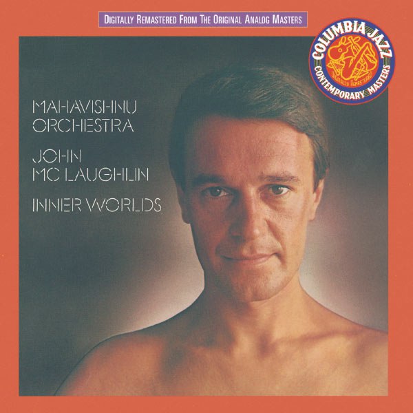 The Mahavishnu Orchestra - Inner Worlds (1975) [FLAC]