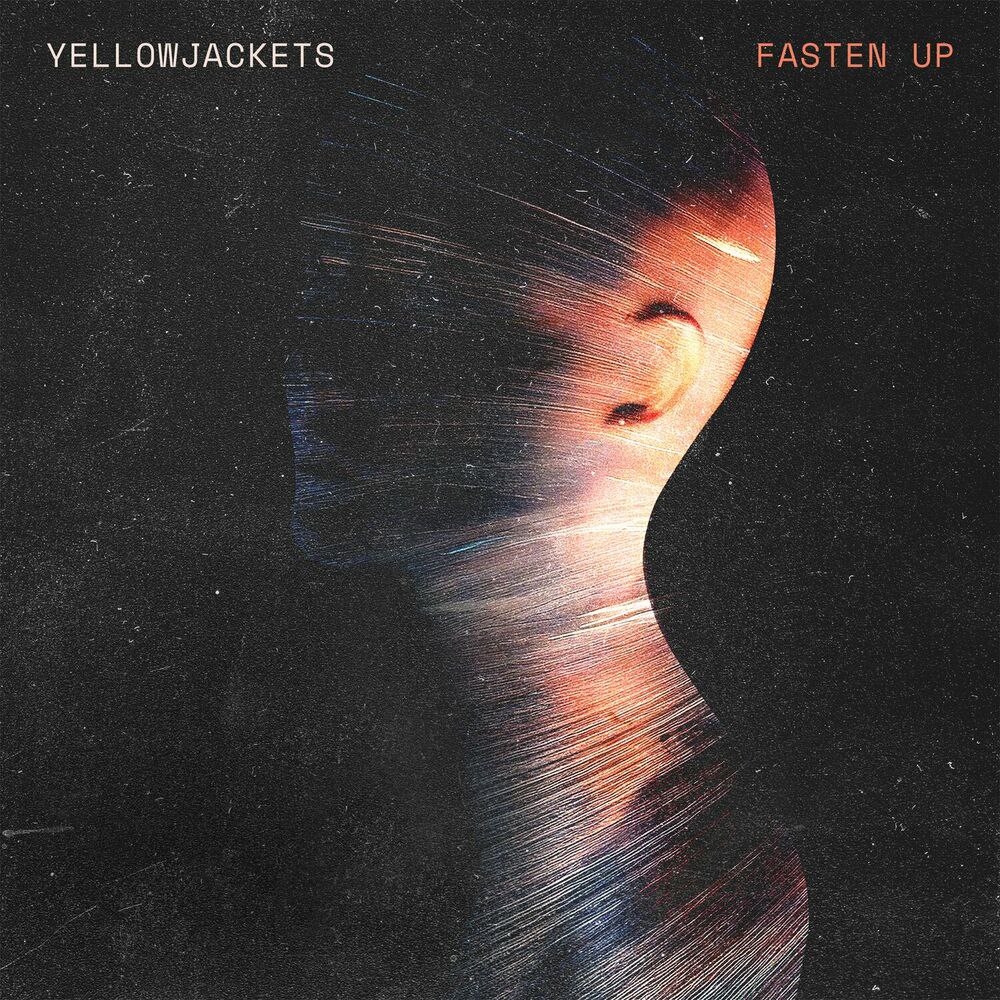 Yellowjackets — Fasten Up (2025) [FLAC]