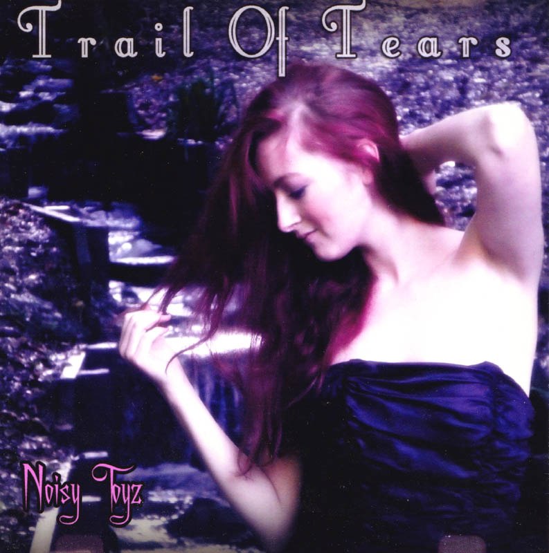 Noisy Toyz - Trail Of Tears [single] (2012) Symphonic Metal