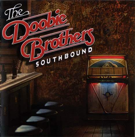 The Doobie Brothers - Southbound (2014) [FLAC]