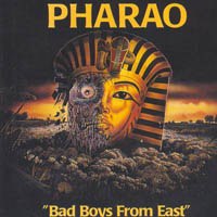 Pharao - Bad Boys From East (1990) Power Metal