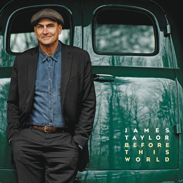 James Taylor - Before This World (2015) [FLAC]