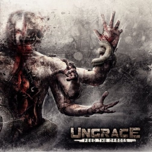 Ungrace - Feed The Demons (2013) Industrial Death⁄Groove Metal (D7)