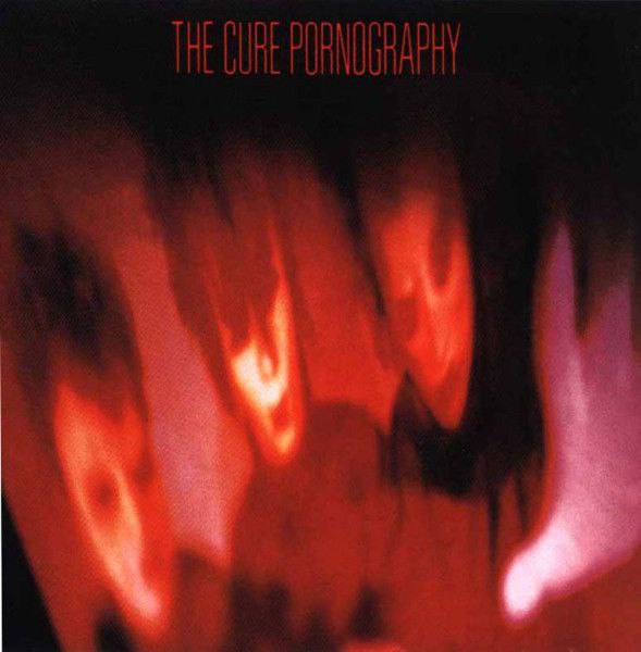 The Cure - Pornography (1982) LP [DSD]