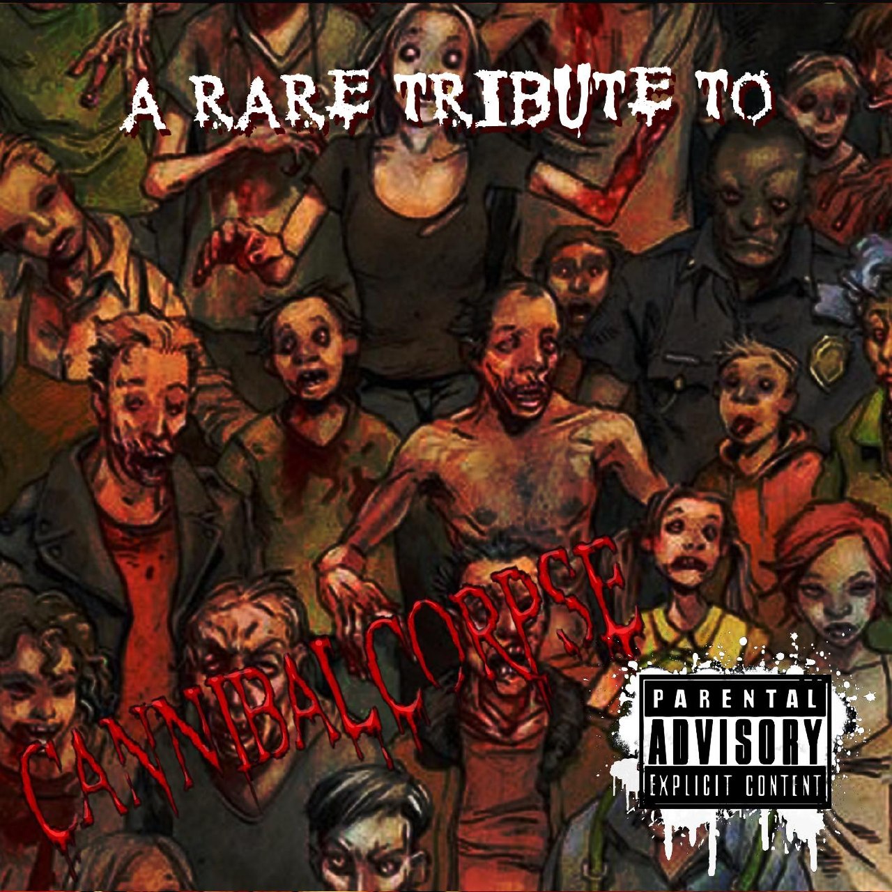 Various Artists - A Rare Tribute To Cannibal Corpse [best of⁄compilation] (2010) Death Metal (D1508)