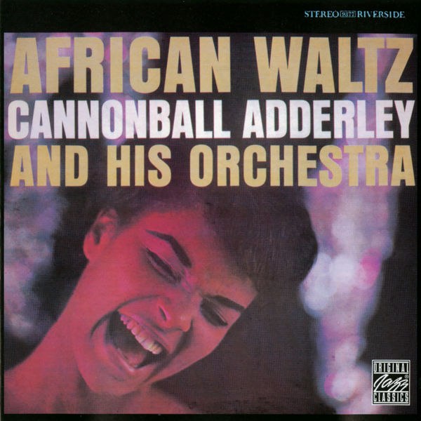 Cannonball Adderley — African Waltz (1961) [FLAC]