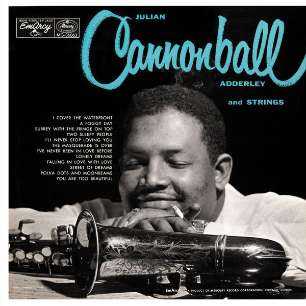 Cannonball Adderley — Julian Cannonball Adderley and Strings (1956) [FLAC]
