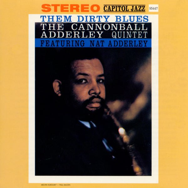Cannonball Adderley — Them Dirty Blues (1960) [FLAC]