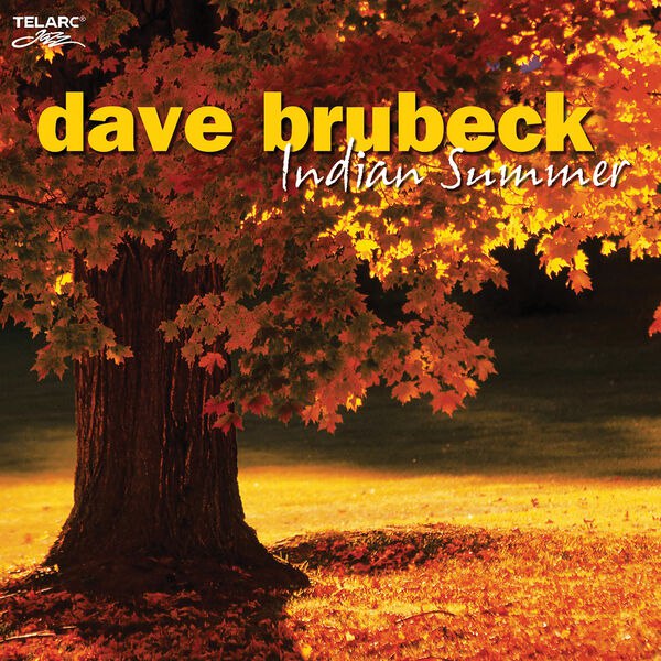 Dave Brubeck - Indian Summer (2007) [FLAC]