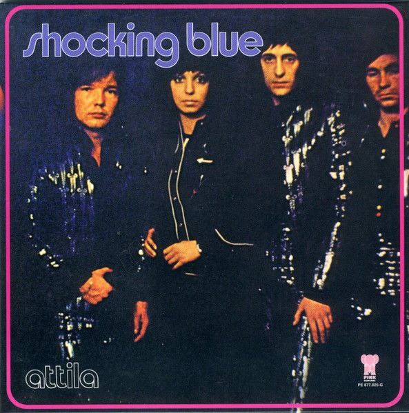 Shocking Blue - Attila (1972) LP [WAV]