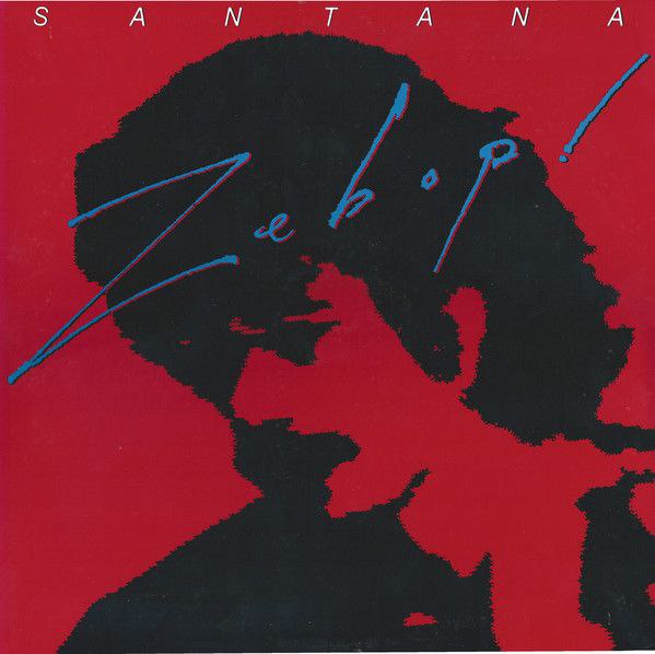 Santana - Zebop! (1981) LP [WAV]