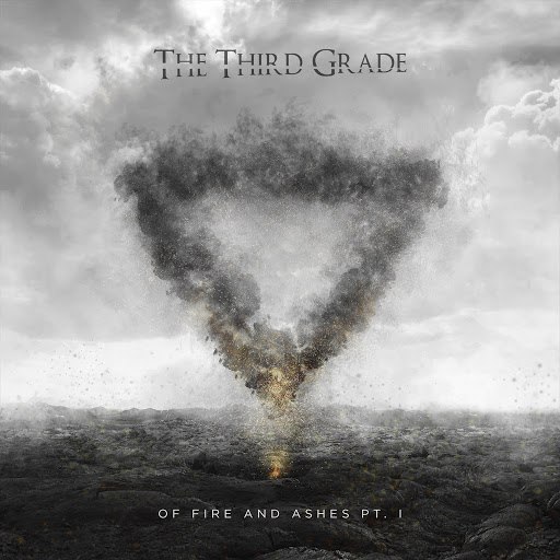 The Third Grade - Of Fire And Ashes Pt.1 [ep] (2017) Progressive Metal