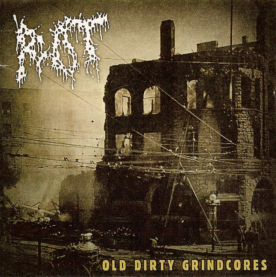 Rot - Old Dirty Grindcores [compilation] (2002) GrindCore