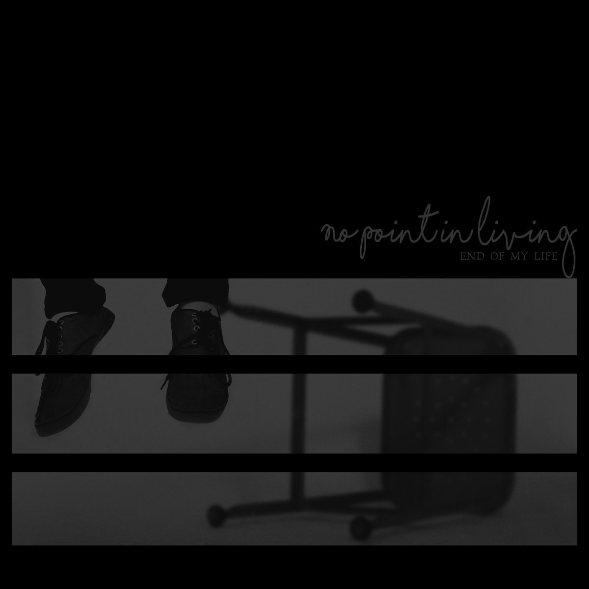 No Point In Living - End Of My Life [single] (2017) Depressive Black Metal