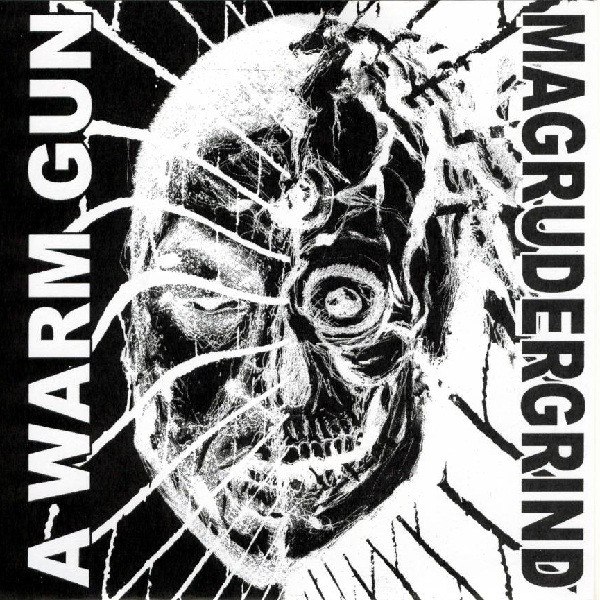 Magrudergrind & A Warm Gun - Magrudergrind⁄A Warm Gun [split] (2005) Grindcore⁄Powerviolence ¦ Grindcore