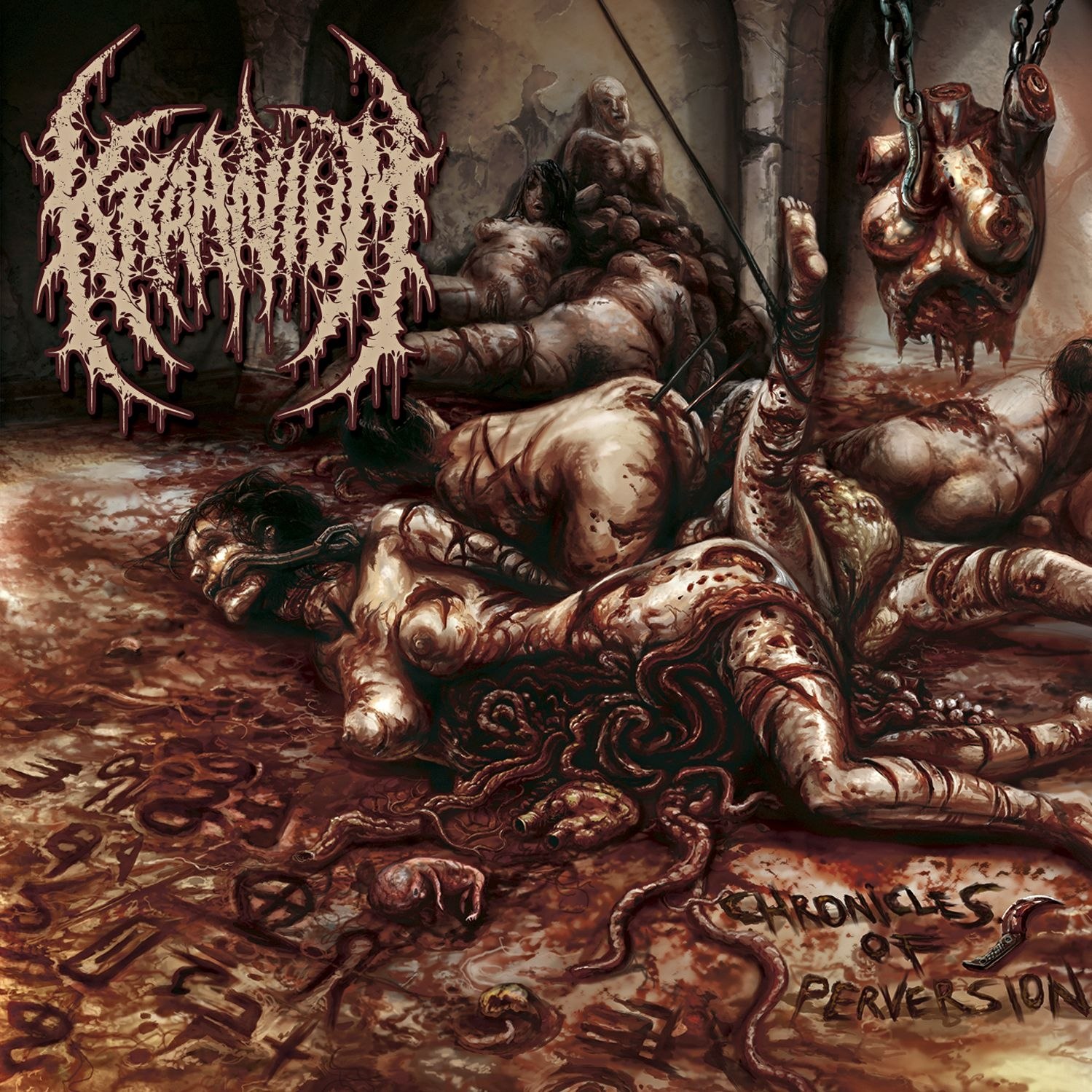 Kraanium - Chronicles Of Perversion (2015) Brutal Death Metal