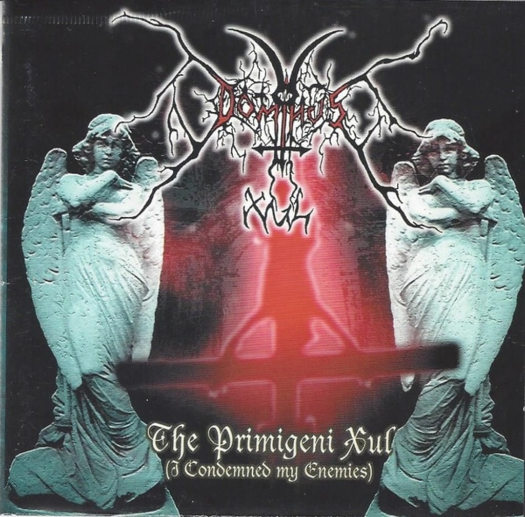 Dominus Xul - The Primigeni Xul (I Condemned My Enemies) (1998) Death Metal