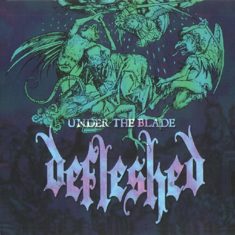 Defleshed - Under The Blade (1997) Thrash⁄Death Metal
