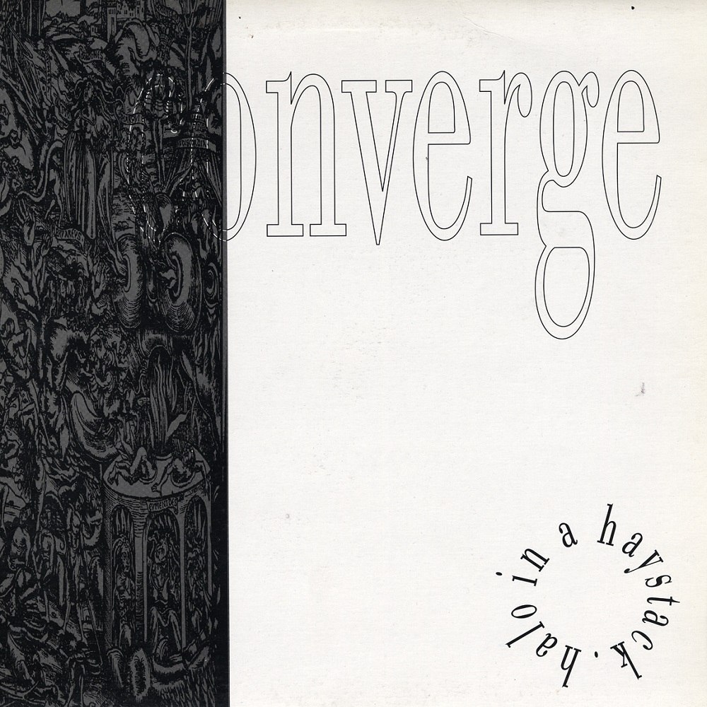 Converge - Halo In A Haystack (1994) Chaotic Mathcore