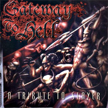 Va - Gateway To Hell ⁄ A Tribute To Slayer [compilation] (1999) Thrash Metal