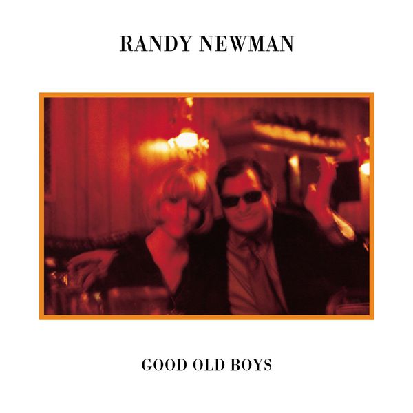 Randy Newman - Good Old Boys(1974) [FLAC]
