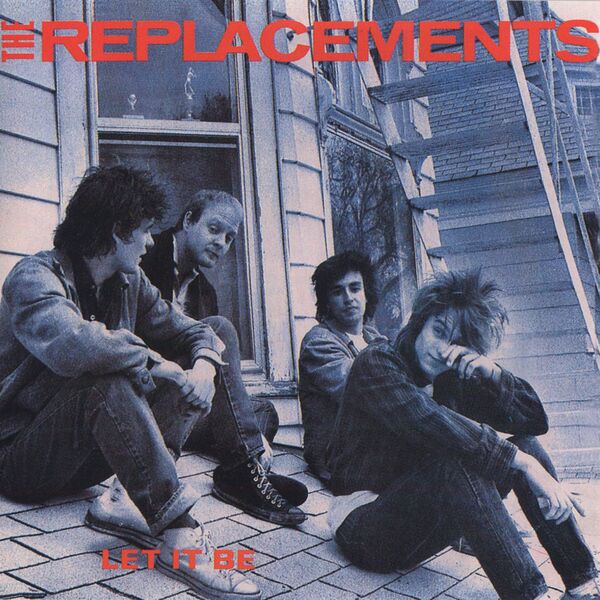 The Replacements - Let It Be (1984) [FLAC]