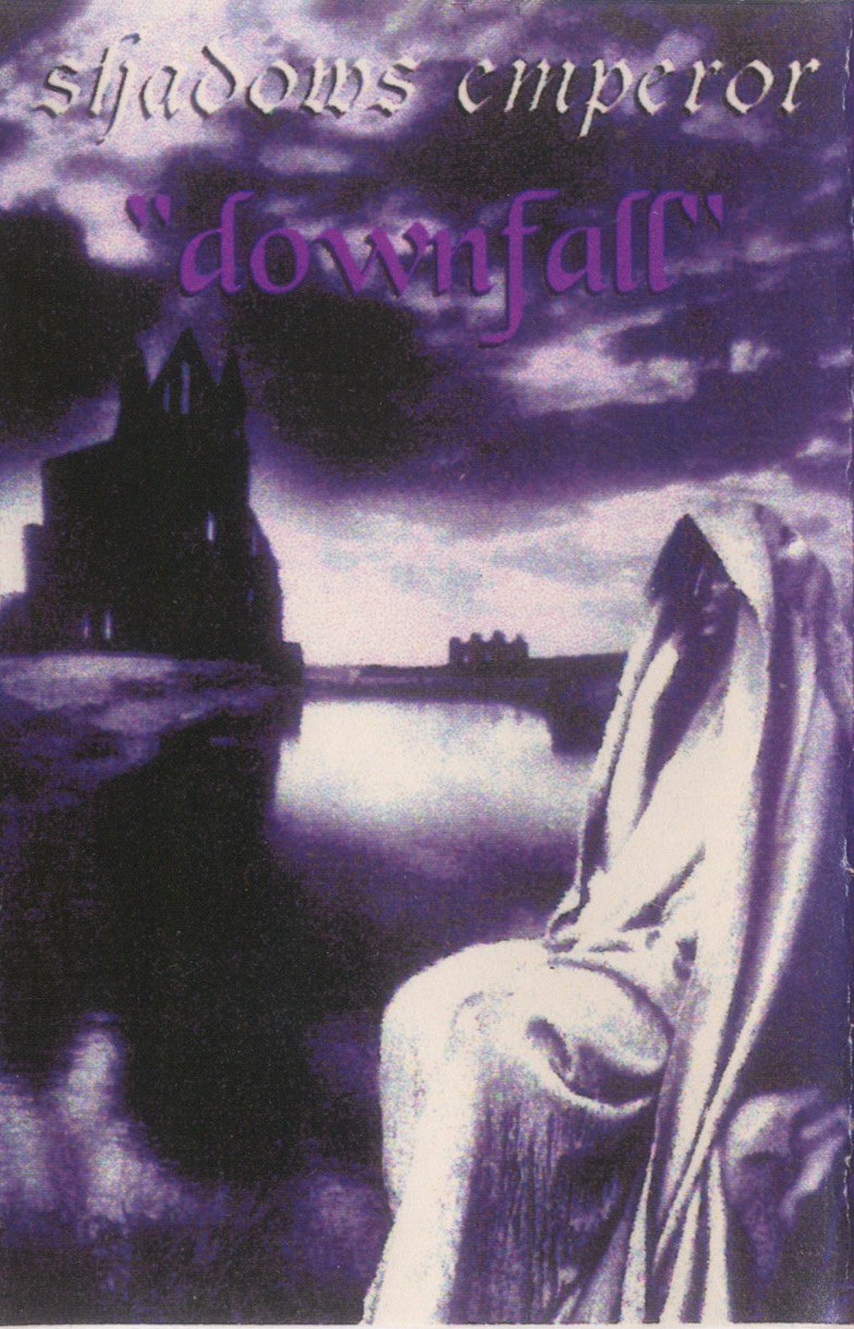 Shadows Emperor - Downfall [ep] (1996) Death⁄Doom Metal