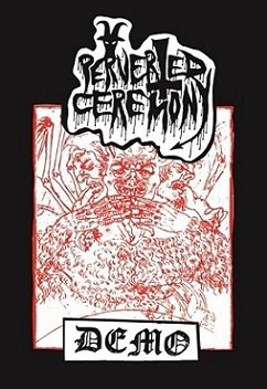 Perverted Ceremony - Demo 1 [demo] (2016) Black⁄Death Metal