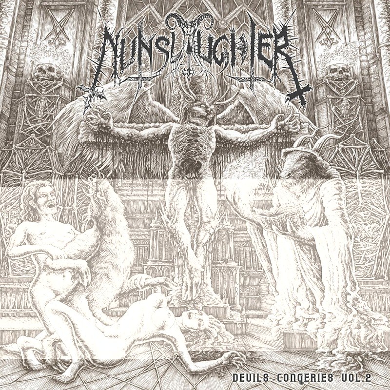 Nunslaughter - The Devil's Congeries - Volume 2 [best of⁄compilation] (2017) Death Metal