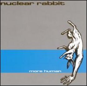 Nuclear Rabbit - More Human [ep] (1999) Experimental⁄Avant-garde Metal