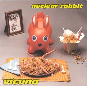 Nuclear Rabbit - Vicuna (1997) Experimental⁄Avant-garde Metal