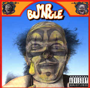 Mr. Bungle - Mr. Bungle (1991) Avant-Garde Metal⁄Fusion