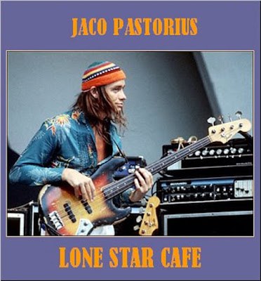 Jaco Pastorius - Lone Star Cafe (1985) [FLAC]