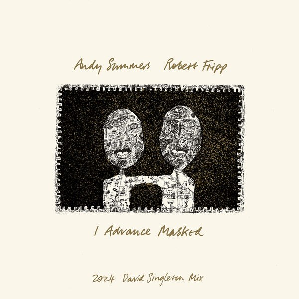 Andy Summers & Robert Fripp - I Advance Masked (1982) [FLAC]