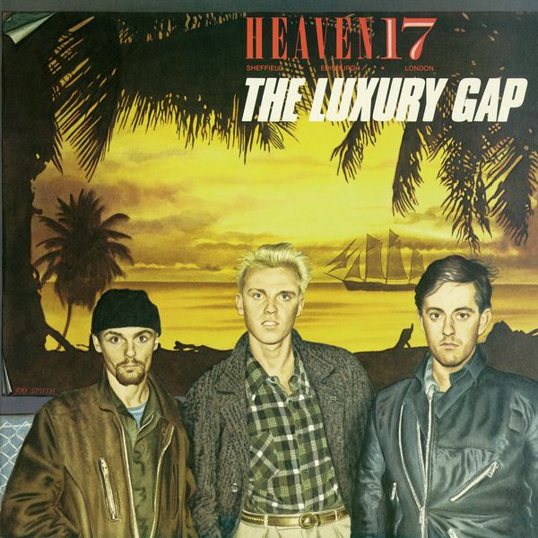 Heaven 17 - The Luxury Gap (1983) [FLAC]