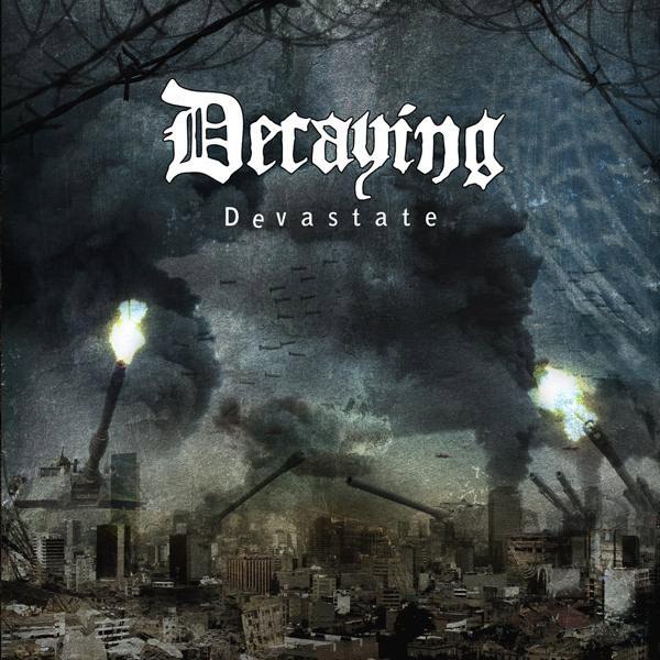 Decaying - Devastate (2011) Old School Death⁄Doom Metal
