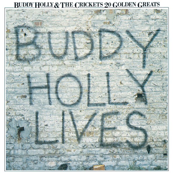 Buddy Holly - 20 Golden Greats: Buddy Holly Lives (1974) [FLAC]