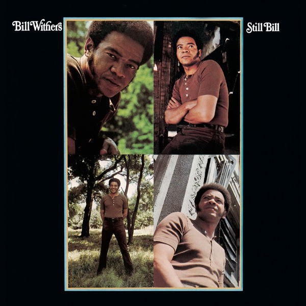 Bill Withers - Still Bill (1972) [FLAC]