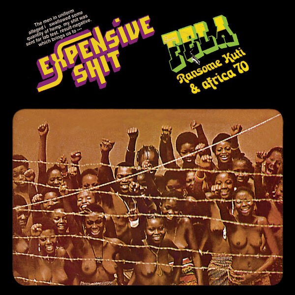 Fela Kuti - Expensive Shit (1975) [FLAC]