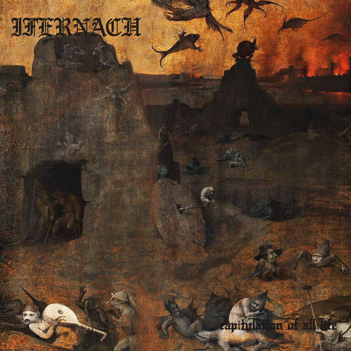 Ifernach - Capitulation Of All Life (2021) Black Metal (D)