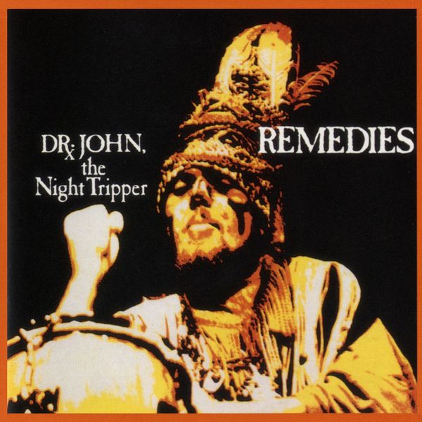 Dr. John - Remedies (1970) [FLAC]