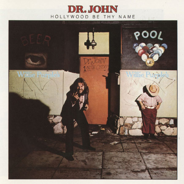 Dr. John - Hollywood Be Thy Name (1975) [FLAC]
